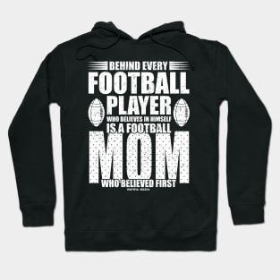 Behind Every Football Player Is A Football Mom Hoodie